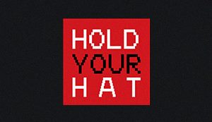 Hold Your Hat